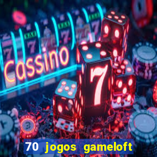 70 jogos gameloft para celular